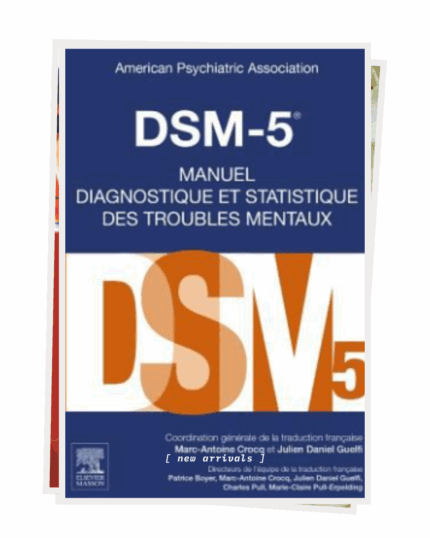 Dsm-5: Manuel Diagnostique Et Statistique Des Troubles Mentaux
